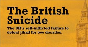 Book Review: “The British Suicide: The UK’s self-inflicted failure to defeat jihad for two decades”