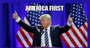 ASSESSMENT OF TRUMP’S “AMERICA FIRST” AGENDA – Ken’s Thought of the Week